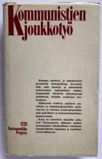 Kommunistien joukkotyö - Kommunististen puolueiden kokemuksia Euroopan kapitalistisissa maissa