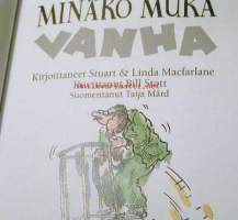 Minäkö muka vanha