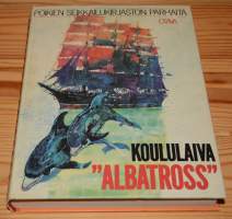 Koululaiva &quot; Albatross&quot; . Poikien seikkailukirjaston parhaita