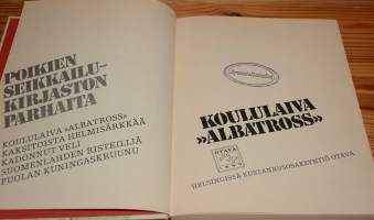 Koululaiva &quot; Albatross&quot; . Poikien seikkailukirjaston parhaita