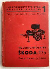 Tulenjohtolaite Skoda-T7 - Teoria, kalusto ja käyttö