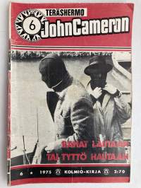 Teräshermo John Cameron 6/1975 - Rahat lautaan tai tyttö hautaan