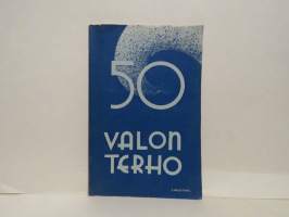 Valon Terho - Oulun lyseon toverikunnan lehden viisikymmenvuotisjuhlajulkaisu