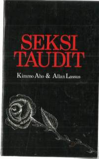 Seksitaudit     Kirja Aho, Kimmo ; Lassus, Allan ; Lassus, Eila