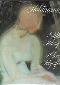 Kohtaamisia Edith Södergran - Helene Schjerfbeck