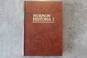 Nurmon historia I - Historiallisen asutuksen alusta kunnallishallinnon perustamiseen