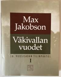 Väkivallan vuodet : 20. vuosisadan tilinpäätös I