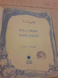 Kylli-tädin enkelikirja. Kuvannut Tauno Tuomela. P.1983