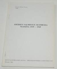 Aseiden valmistus Suomessa vuosina 1939-1945
