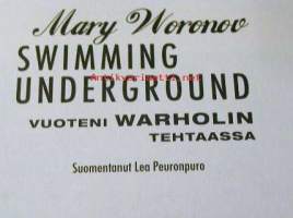 Swimming underground vuoteni Warholin tehtaassa