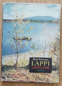 Lappi = Lappland : Keskiyön auringon maa = Midnattssolens land = The land of midnight sun = Das Land der Mitternachtssonne / Matti Poutvaara.