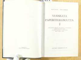 Vuosisata paperiteollisuutta, osa I