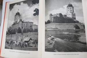 Muistorikas Viipuri -kuvateos / picture book (Viborg)