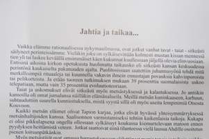 Sata ajast´aikaa jahtia ja taikaa Metsästysseura Tapio 1907-2007 -hunting club history