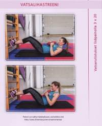 Fitness elämäntavaksi, 2015. Tämä kirja tarjoaa inspiraatioita ja kertoo, kuinka voi aloittaa liikunnallisen elämäntavan ja edetä vaikka fitness-kilpalavoille.