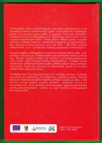 Sateenkaaren tällä puolen - Yrittäjätarinoita Ylä-Savosta, 2004. 21 yrittäjän tarinat ovat yrittäjyyskasvatusta parhaimmillaan.