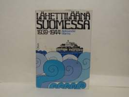 Lähettiläänä Suomessa 1939-1944. Muistiinpanoja ja dokumentteja diplomaatin taipaleelta