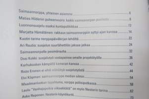 Saimaannorppa &amp; ystävät, upeita kuvia ja aitoja kertomuksia - Saimaa ringed seals &amp; us, pictures and stories