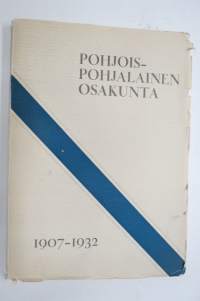 Pohjois-Pohjalainen osakunta 1907-1932 / toimituskunta Vilho Helanen ... [ja muita].Osakunnan jäsenten osuus jääkäriliikkeeseen / Risto Vuorjoki