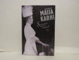 Maija Karhi - samppanjaluonne, minäkö?