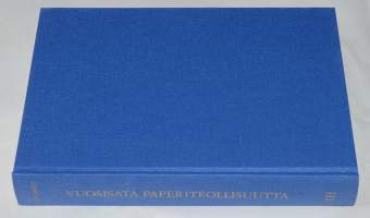 Vuosisata paperiteollisuutta III Yhtyneet papritehtaat Osakeyhtiö 1952-1969 Juuso Waldenin aikaa