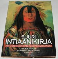 Suuri intiaanikirja : Pohjois-Amerikan alkuperäiskansat