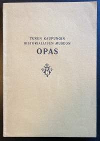 Turun kaupungin historiallisen museon opas