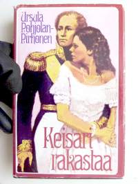 Keisari rakastaa