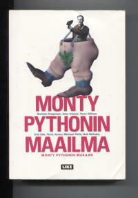 Monty Pythonin maailma - Monty Pythonin mukaan