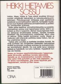 Sossu, 1987. 2.p. Kirja on kuvaus vasemmistolaisuuden hajaannuksesta 50-luvulla ja politiikan kovista säännöistä