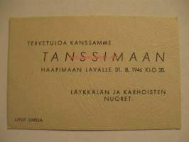 Tervetuloa kanssamme tanssimaan Haapimaan lavalle 31.8.1946 Läykkälän ja Karhoisten nuoret
