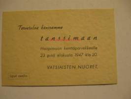 Tervetuloa kanssamme tanssimaan Haapimaan kenttäparvekkeelle 23.8.1947 Vatsiaisten nuoret