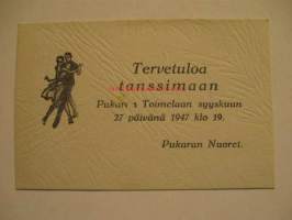 Tervetuloa tanssimaan Pukaran Toimelaan 27.9.1947 Pukaran nuoret