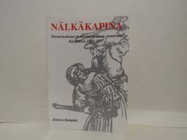 Nälkäkapina. Veronvuokraus ja talonpoikainen vastarinta Karjalassa 1683-1697