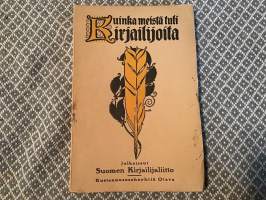 Kuinka meistä tuli kirjailijoita - Suomalaisten kirjailijoiden nuoruudenmuistelmia