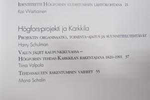 Teollisen yhdyskunnan murros - Tapaus Högfors: Vanha perinne ja uudet visiot