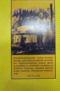 Teollisen yhdyskunnan murros - Tapaus Högfors: Vanha perinne ja uudet visiot