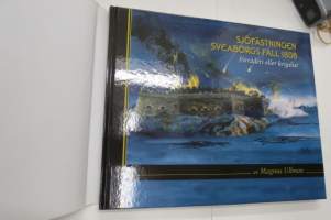 Sjöfästningen Sveaborgs (Sveaborg - Suomenlinna) fall 1808 - förräderi eller krigslist