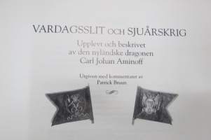 Vardagsslit och sjuårskrig - Upplevt och beskrivet av den nyländske dragonen Carl Johan Aminoff
