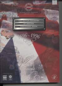 The Motor Industry of Britain Centenary Book 1896-1996