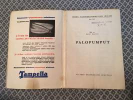 Palopumput - Valtion palokoulun luentoja - Suomen palosuojeluyhdistyksen julkaisu nr 122