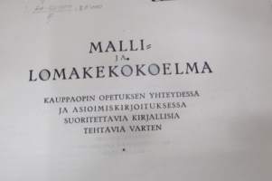 Malli- ja lomakekokoelma - Kauppaopin opetuksen yhteydessä ja asioimiskirjoituksessa suoritettavia kirjallisia tehtäviä varten