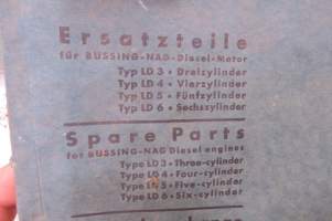 Büssing-NAG Ersatzteile - Spare Parts Diesel Motor Typ LD 3, 4, 5, 6 - Fahrgestelle  Typen 350 (305), 400 (375), Behandlungsvorschrift für leichte und mittelschwere