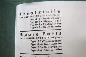 Büssing-NAG Ersatzteile - Spare Parts Diesel Motor Typ LD 3, 4, 5, 6 - Fahrgestelle  Typen 350 (305), 400 (375), Behandlungsvorschrift für leichte und mittelschwere