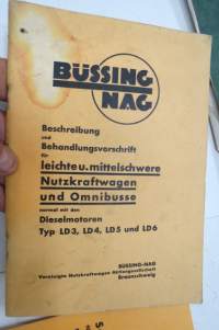 Büssing-NAG Ersatzteile - Spare Parts Diesel Motor Typ LD 3, 4, 5, 6 - Fahrgestelle  Typen 350 (305), 400 (375), Behandlungsvorschrift für leichte und mittelschwere