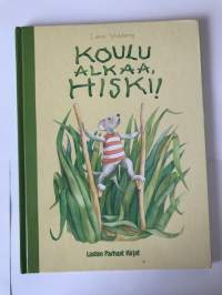 Koulu alkaa, Hiski! -lastenkirja