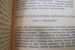 Kansakoulun työtapoja I-III -perinpohjainen selostus kansakolun opetusmenetelmistä yms. koulunkäyntiin vaikuttavista asioista