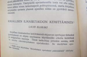 Kansakoulun työtapoja I-III -perinpohjainen selostus kansakolun opetusmenetelmistä yms. koulunkäyntiin vaikuttavista asioista