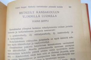 Kansakoulun työtapoja I-III -perinpohjainen selostus kansakolun opetusmenetelmistä yms. koulunkäyntiin vaikuttavista asioista