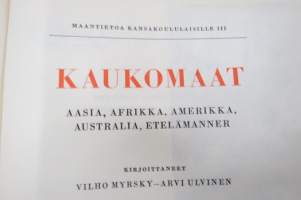 Kaukomaat  - maantietoa kansakoululaisille III